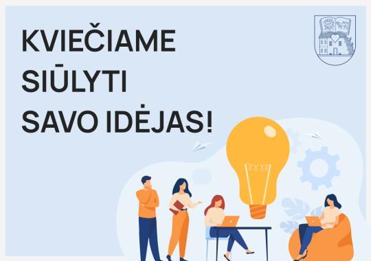 Kviečiame siūlyti savo idėjas! 