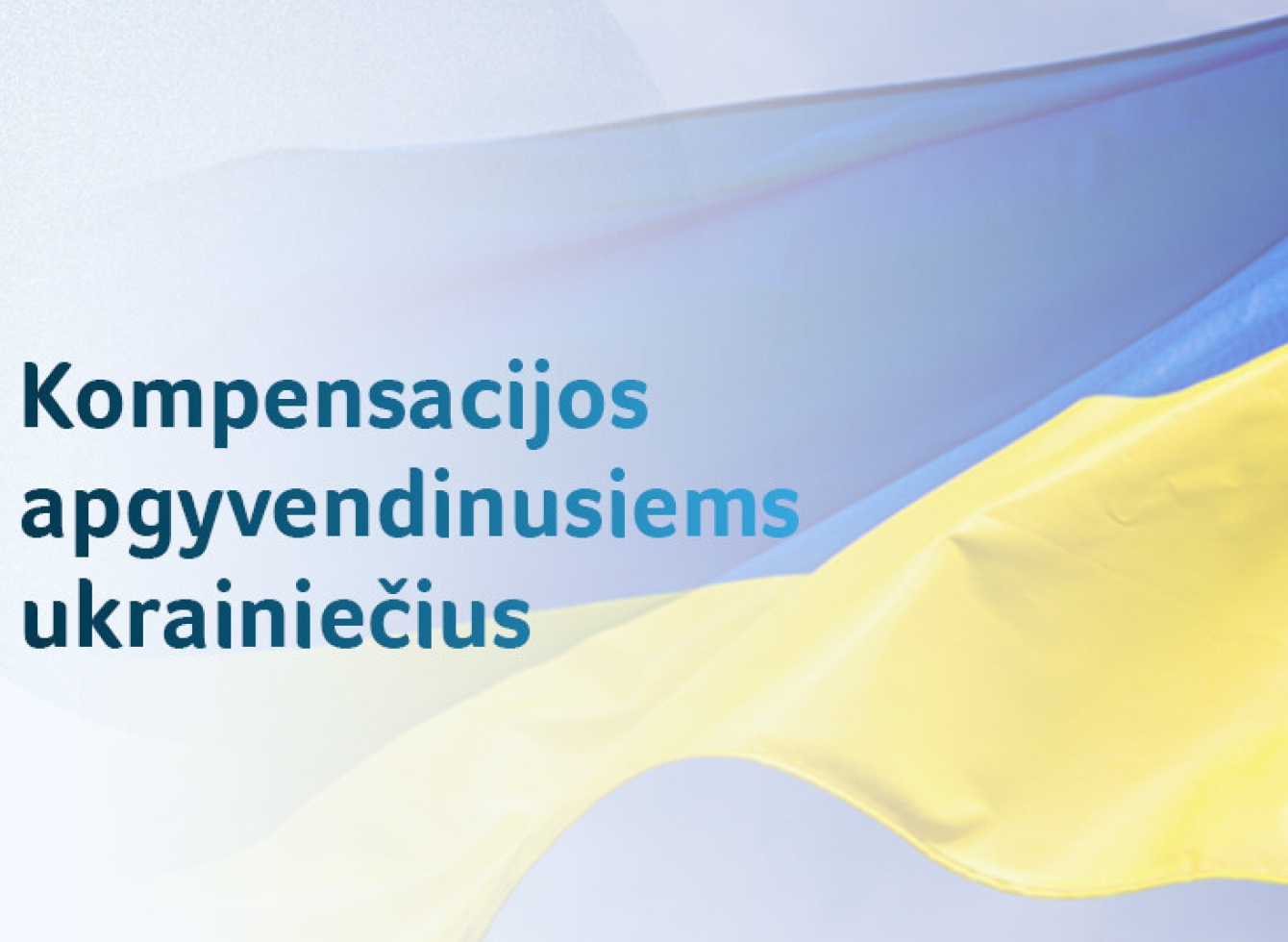 Kompensacijos apgyvendinusiems ukrainiečius