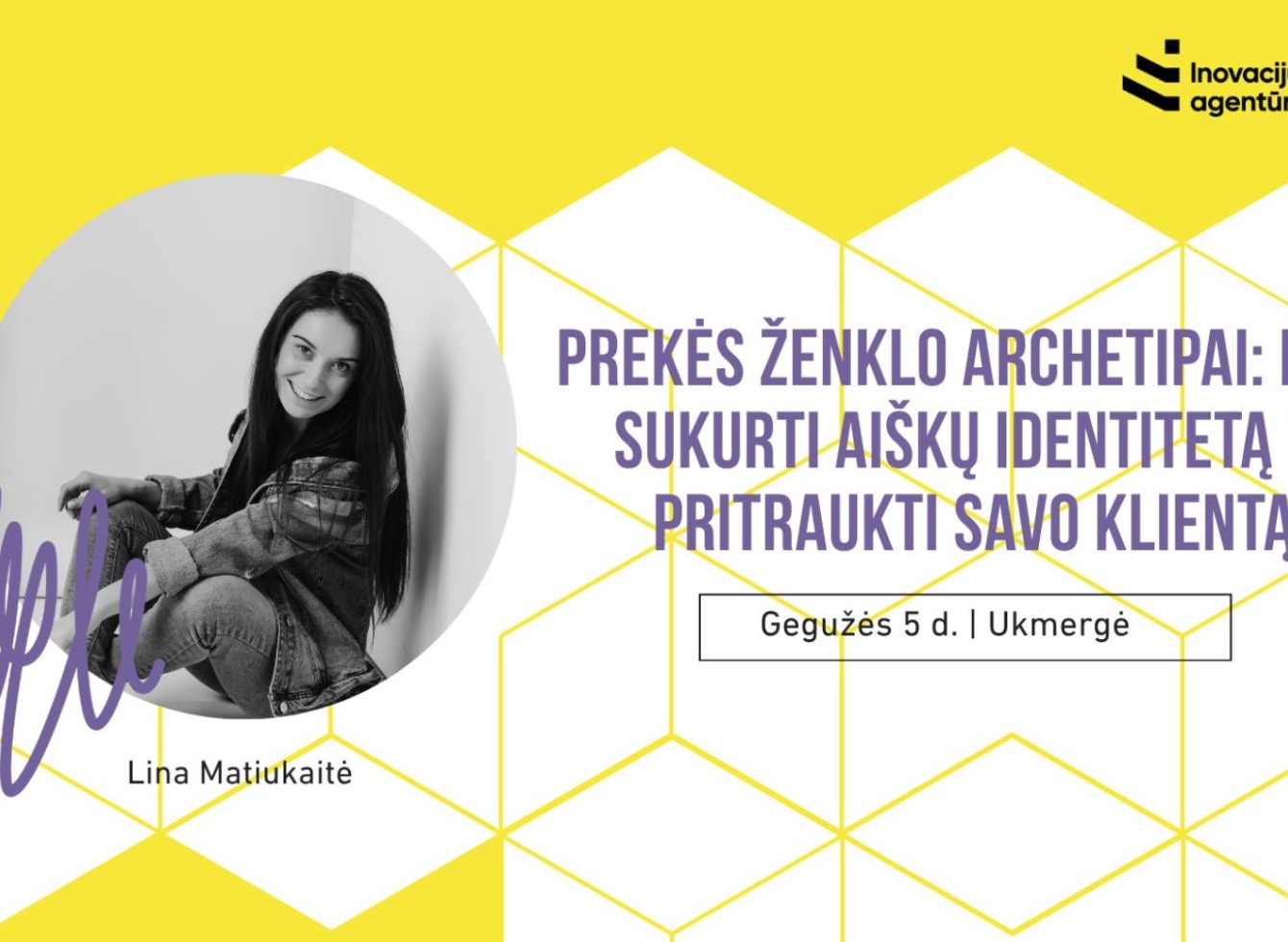 Seminaras „Prekės ženklo archetipai: kaip sukurti aiškų identitetą ir pritraukti savo klientą“
