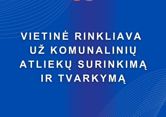 Priminimas dėl vietinės rinkliavos už...