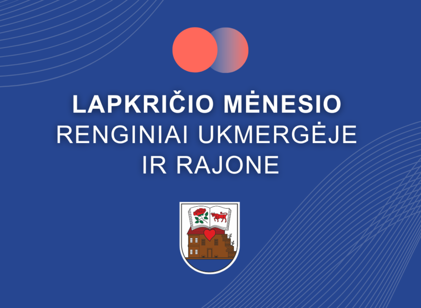 Lapkričio mėnesio renginiai Ukmergėje ir rajone