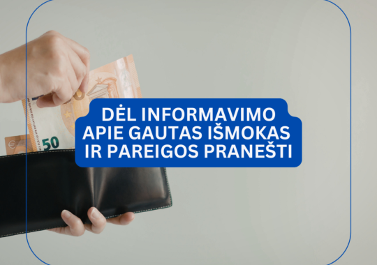 Dėl pareigos informuoti apie gautas...
