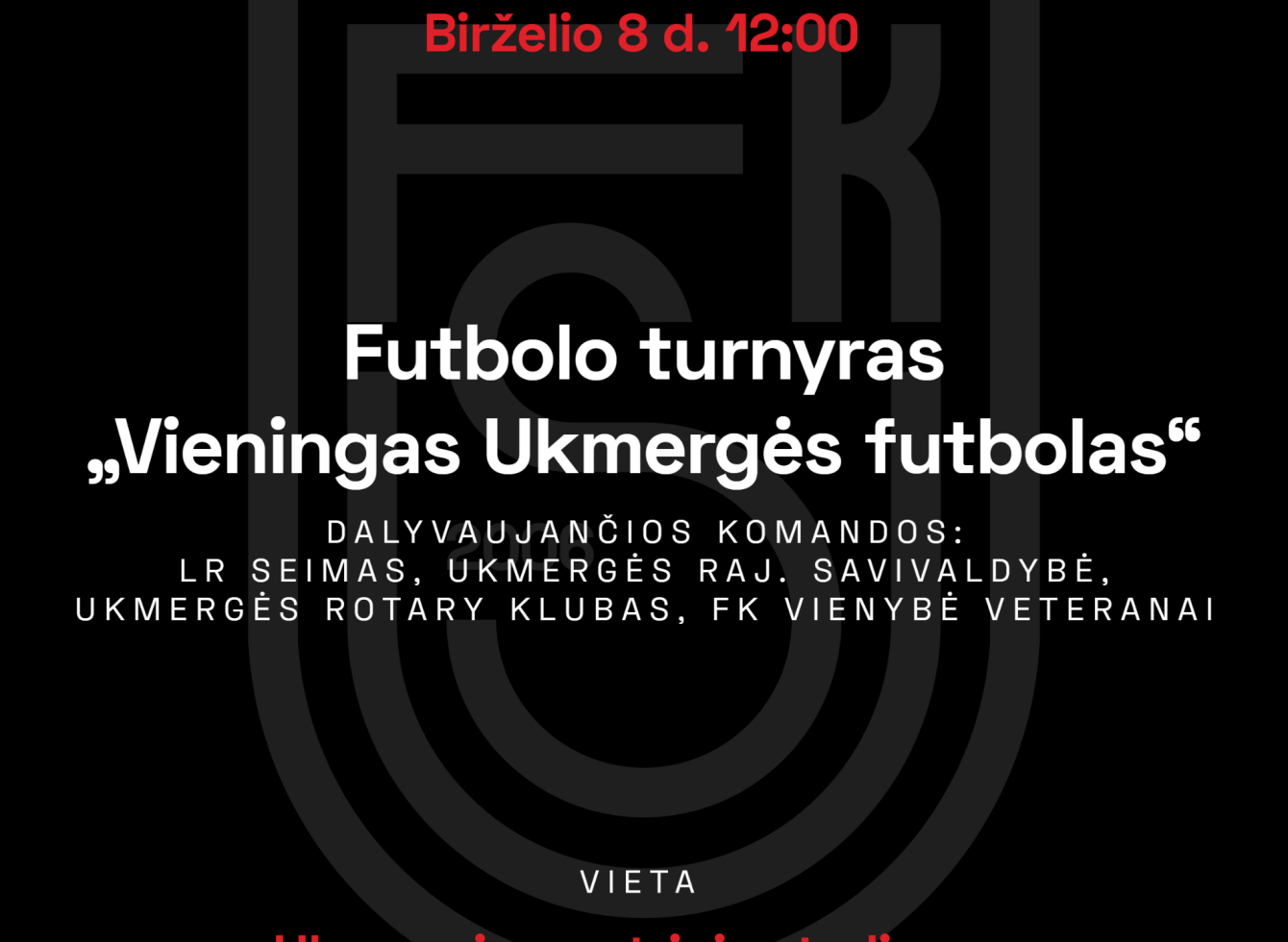 Draugiškas futbolo turnyras „Vieningas Ukmergės futbolas