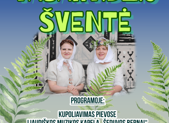 Kviečiame į stebuklingą Vasarvidžio šventę