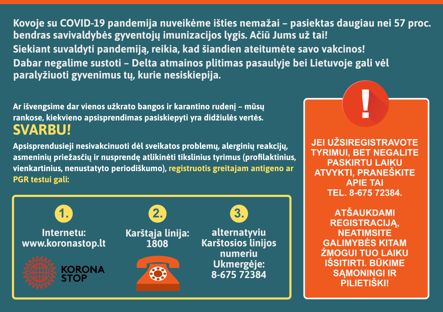 Testui registruotis galima www.koronastop.lt arba paskambinus 1808 trumpuoju numeriu